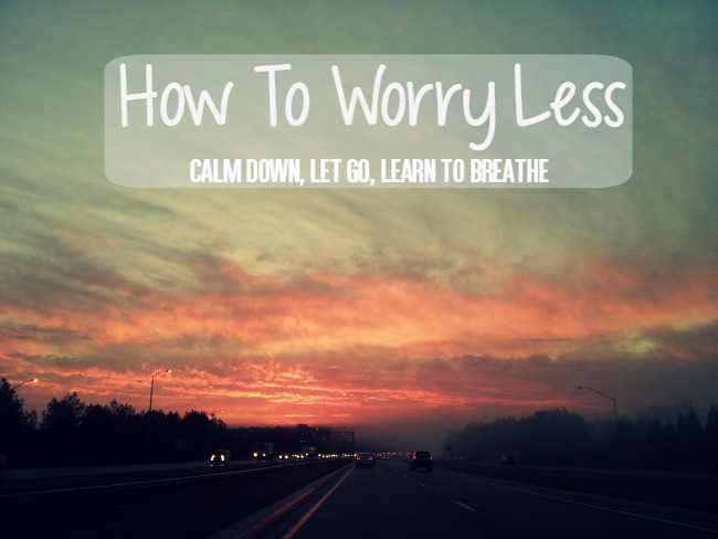How To Worry Less | Uncustomary Art