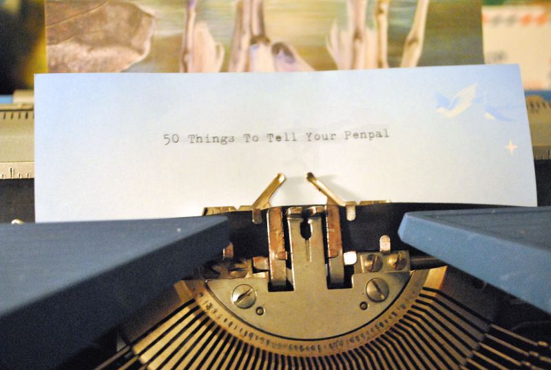 50 things to tell your penpal