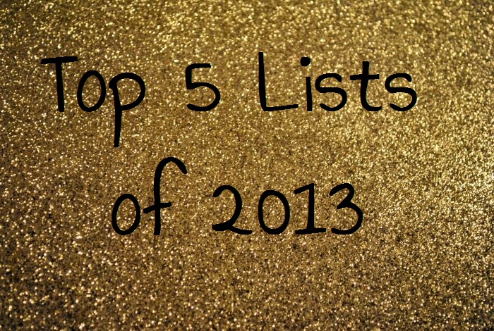 Top 5 Lists Of 2013