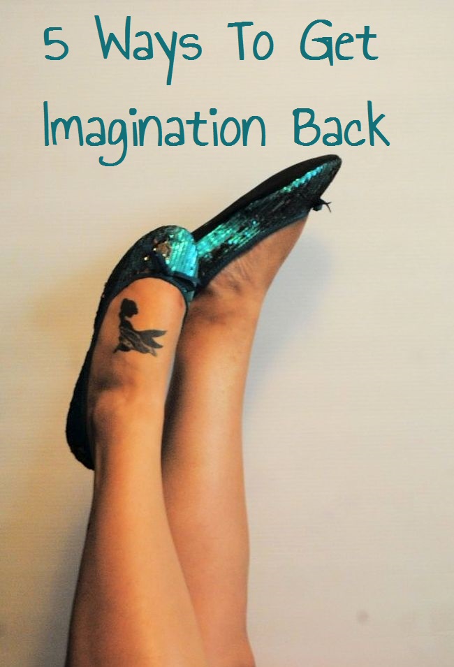 How To Get Imagination Back
