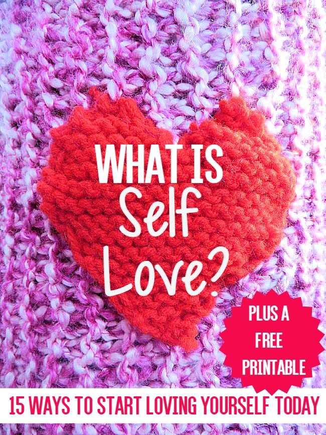 What Is Self Love? 15 Ways To Start Loving Yourself Today