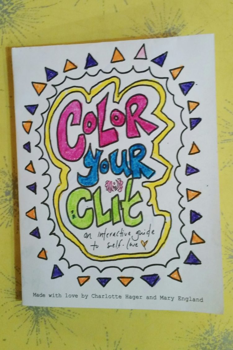Color Your Clit: A Zine About Masturbation | Uncustomary