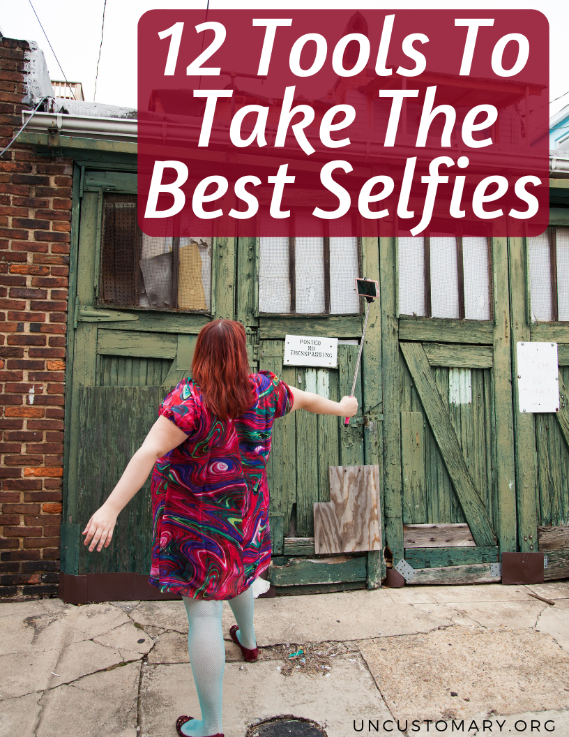12 Tools To Take the Best Selfies