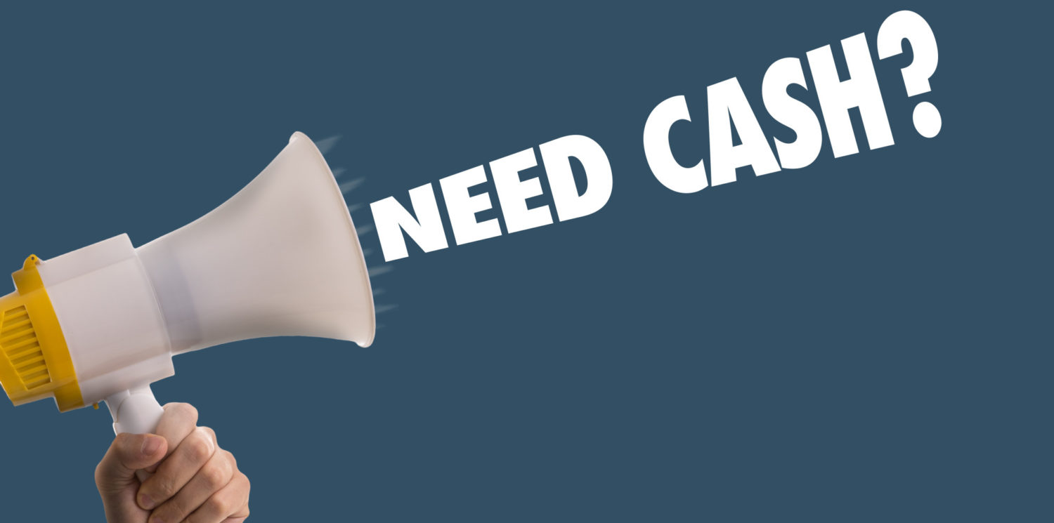 Need Cash?