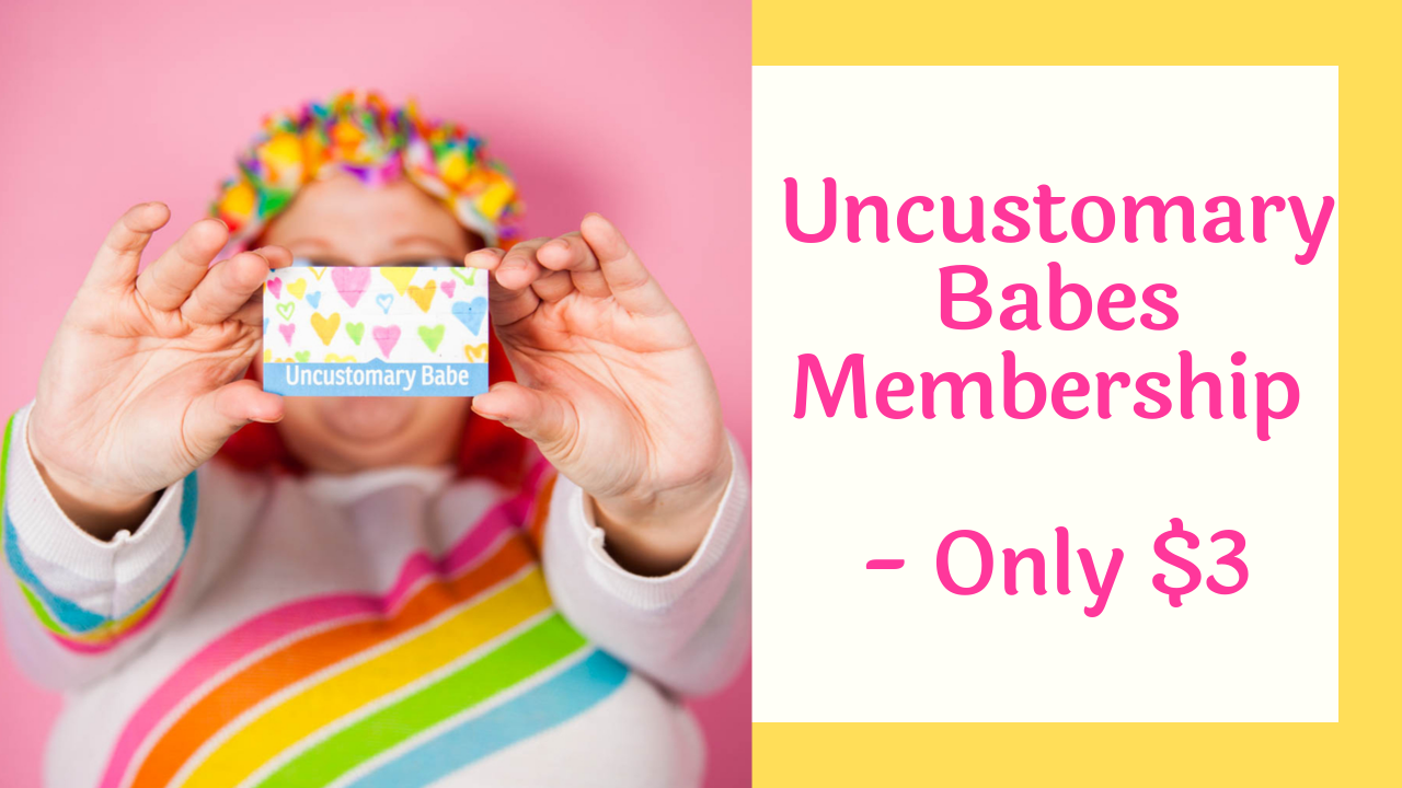 Uncustomary Babes Membership – Only $3