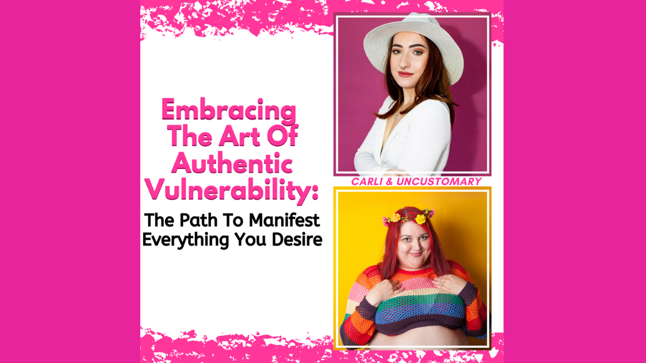 Embracing The Art Of Authentic Vulnerability – Uncustomary
