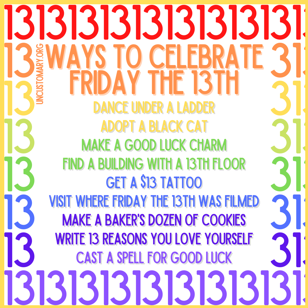 50 Ways To Celebrate Friday The 13th | Uncustomary