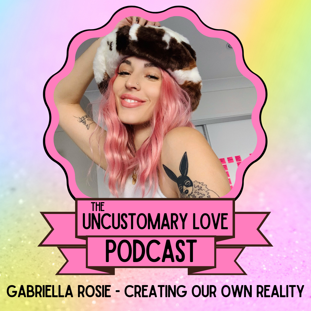 Podcast: Ep. 13 - Gabi Rosie: Creating Your Own Reality | Uncustomary